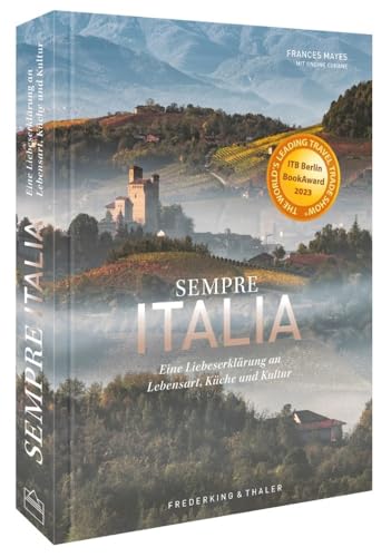 Bildband Italien – Sempre Italia: Eine Liebeserklärung an Lebensart, Küche und Kultur. Poetischer Reisebericht und opulenter Fotoband zugleich.: Eine ... Fotoband. Gewinner des ITB Buch Award 2023. Bildband Italien – Sempre Italia: Eine Liebeserklärung an Lebensart, Küche und Kultur. Poetischer Reisebericht und opulenter Fotoband zugleich.: Eine ... Fotoband. Gewinner des ITB Buch Award 2023.