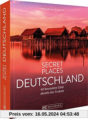 Bildband – Secret Places Deutschland: 70 besondere Ziele abseits des Trubels führen zu geheimen Orten in Deutschland. Mit Insidertipps und Hidden Secrets für einen entspannten Urlaub.
