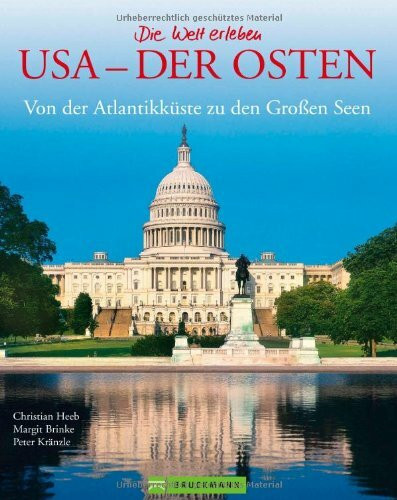 Bildband USA Ostküste: Der Osten der USA als Fotoband. Mit Bildern von New York, Washington D....