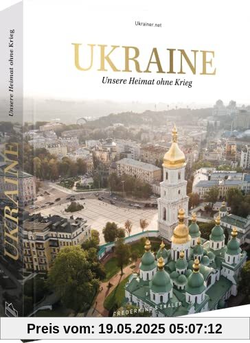 Bildband – Ukraine: Unsere Heimat ohne Krieg. Der Erlös wird den Menschen in der Ukraine gespendet.: Unsere Heimat ohne Krieg. Das ... Der Gewinn geht an die ukrainische Nothilfe. Bildband – Ukraine: Unsere Heimat ohne Krieg. Der Erlös wird den Menschen in der Ukraine gespendet.: Unsere Heimat ohne Krieg. Das ... Der Gewinn geht an die ukrainische Nothilfe.