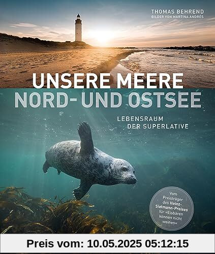 Bildband – Unsere Meere: Lebensraum der Superlative. Naturwunder Nord- und Ostsee. Buch zur erfolgreichen ARD-Dokumentation „Unsere Meere”