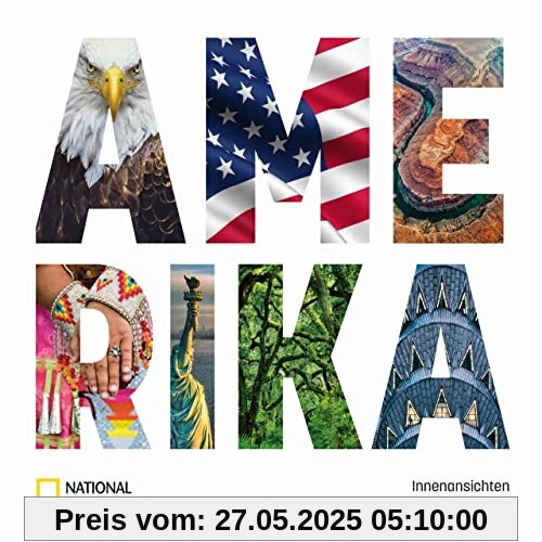 Bildband: Amerika. Zeitreise durch 100 Jahre Weltgeschichte. Die 50 Staaten der USA in eindrucksvollen Bildern. Natur, Kultur und Geschichte Nordamerikas: Innenansichten aus 100 Jahren