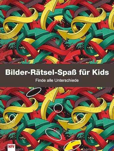 Bilder-Rätsel-Spaß für Kids: Finde alle Unterschiede Bilder-Rätsel-Spaß für Kids: Finde alle Unterschiede