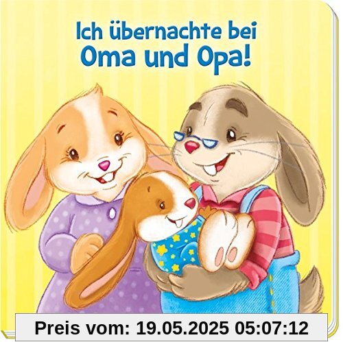 Bilderbuch Ich übernachte bei Oma und Opa: ab 1,5 Jahren Bilderbuch Ich übernachte bei Oma und Opa: ab 1,5 Jahren