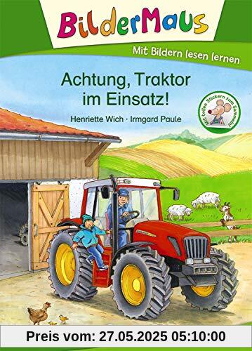 Bildermaus - Achtung, Traktor im Einsatz!: Mit Bildern lesen lernen - Ideal für die Vorschule und Leseanfänger ab 5 Jahre