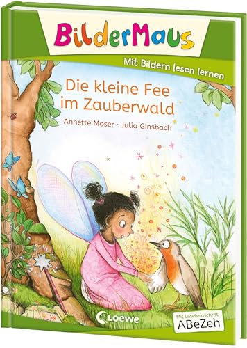 Bildermaus - Die kleine Fee im Zauberwald: Mit Bildern lesen lernen - Ideal für die Vorschule und Leseanfänger ab 5 Jahren - Mit Leselernschrift ABeZeh Bildermaus - Die kleine Fee im Zauberwald: Mit Bildern lesen lernen - Ideal für die Vorschule und Leseanfänger ab 5 Jahren - Mit Leselernschrift ABeZeh