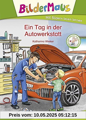 Bildermaus - Ein Tag in der Autowerkstatt Bildermaus - Ein Tag in der Autowerkstatt