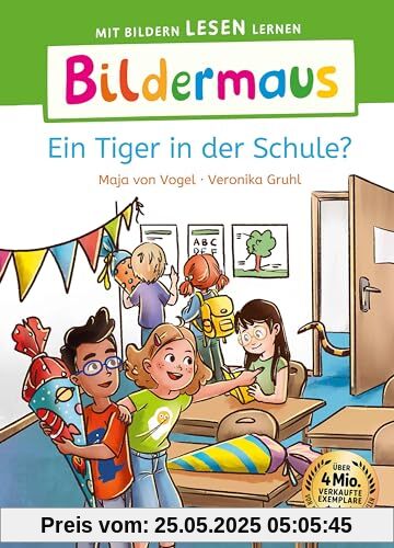Bildermaus - Ein Tiger in der Schule?: Mit Bildern lesen lernen - Ideal für die Vorschule und Leseanfänger ab 5 Jahren - Mit Leselernschrift ABeZeh
