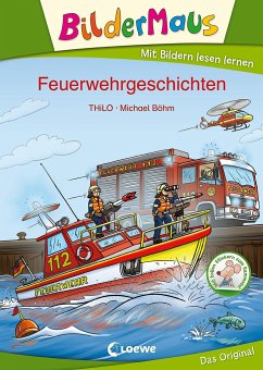 Bildermaus - Feuerwehrgeschichten von Loewe / Loewe Verlag