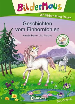 Bildermaus - Geschichten vom Einhornfohlen von Loewe / Loewe Verlag