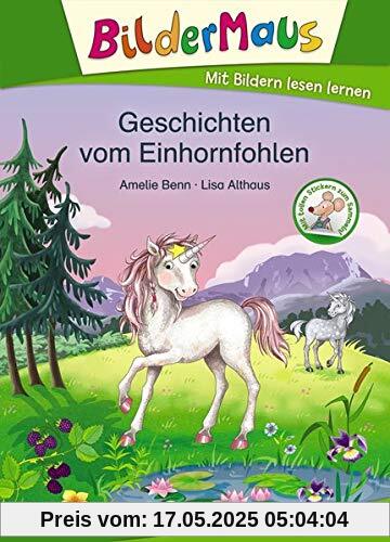 Bildermaus - Geschichten vom Einhornfohlen: Mit Bildern lesen lernen - Ideal für die Vorschule und Leseanfänger ab 5 Jahre