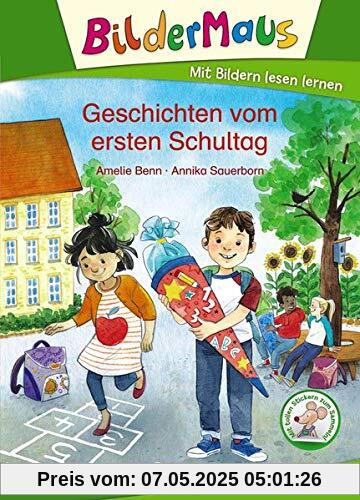 Bildermaus - Geschichten vom ersten Schultag: Mit Bildern lesen lernen - Ideal für die Vorschule und Leseanfänger ab 5 Jahre