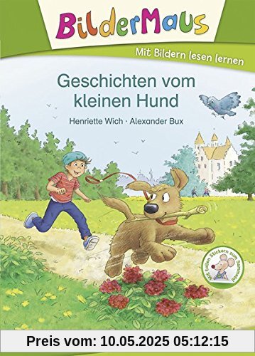 Bildermaus - Geschichten vom kleinen Hund Bildermaus - Geschichten vom kleinen Hund