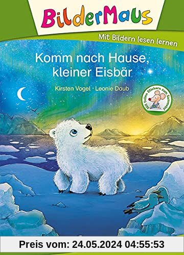 Bildermaus - Komm nach Hause, kleiner Eisbär: Mit Bildern lesen lernen - Ideal für die Vorschule und Leseanfänger ab 5 Jahre