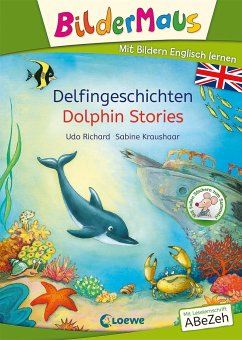 Bildermaus - Mit Bildern Englisch lernen - Delfingeschichten - Dolphin Stories von Loewe / Loewe Verlag