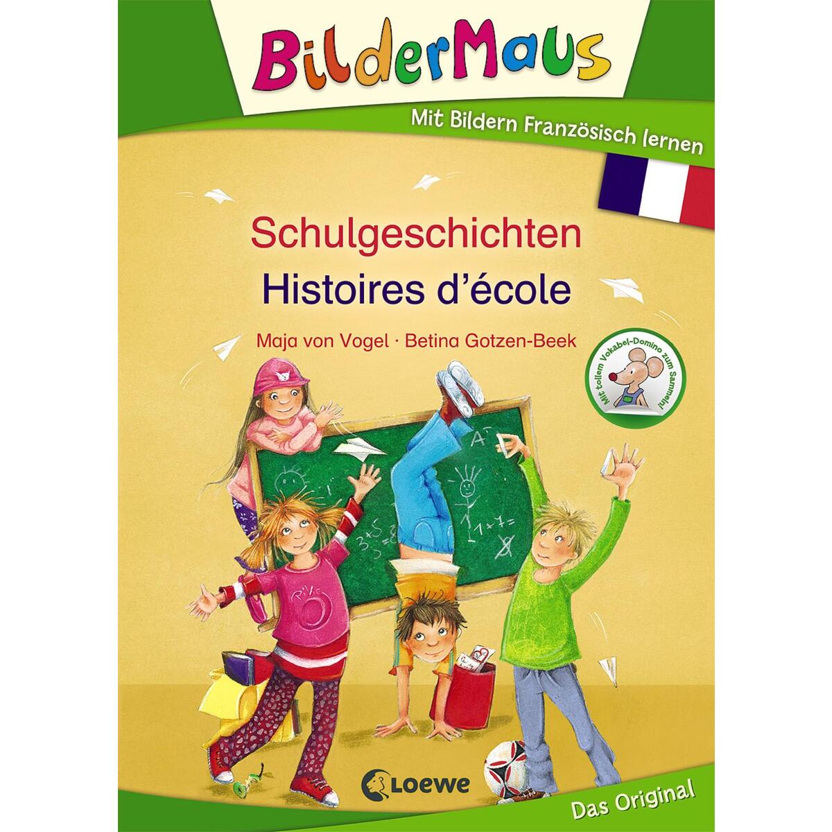 Bildermaus - Mit Bildern Französisch lernen - Schulgeschichten - Histoires d'éco... Bildermaus - Mit Bildern Französisch lernen - Schulgeschichten - Histoires d'éco... von Loewe Verlag GmbH