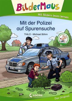 Bildermaus - Mit der Polizei auf Spurensuche von Loewe / Loewe Verlag