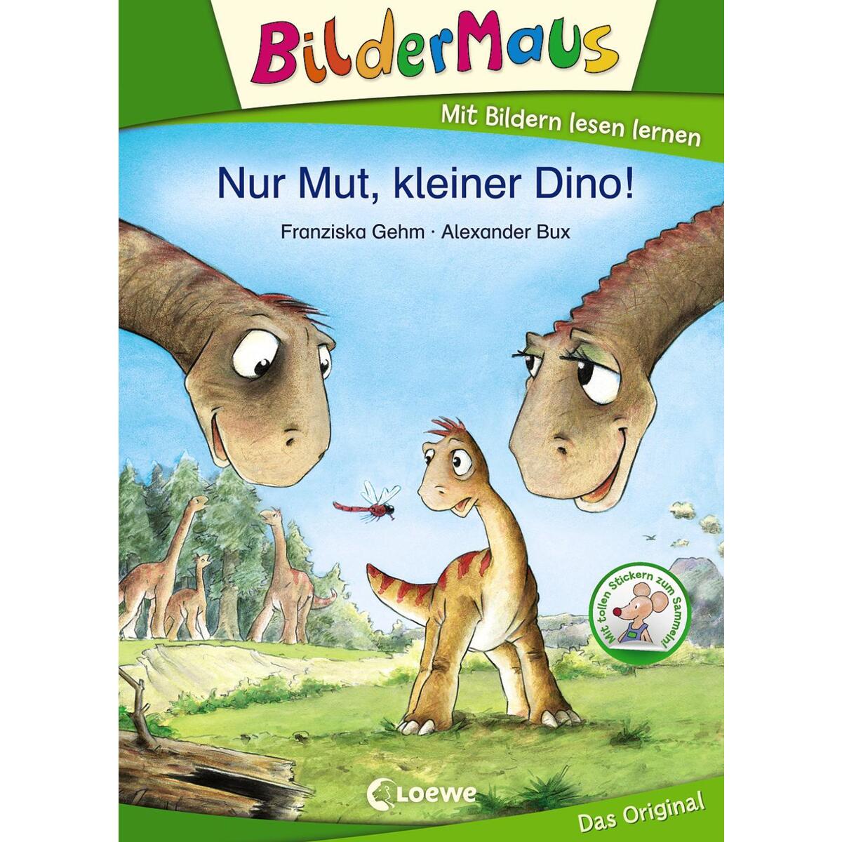 Bildermaus - Nur Mut, kleiner Dino! Bildermaus - Nur Mut, kleiner Dino! von Loewe Verlag GmbH