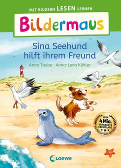 Bildermaus - Sina Seehund hilft ihrem Freund von Loewe / Loewe Verlag