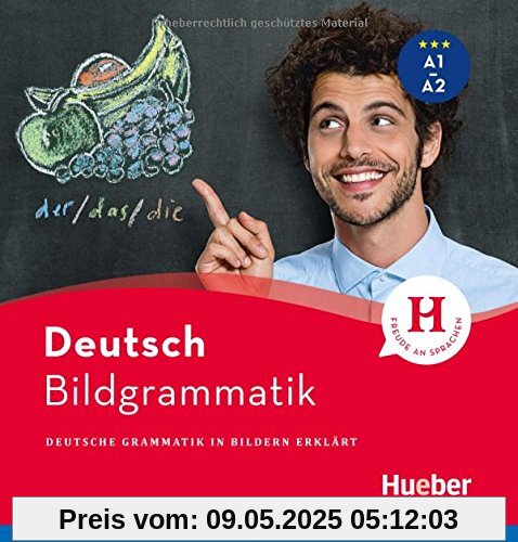 Bildgrammatik Deutsch: Deutsche Grammatik in Bildern erklärt / Buch