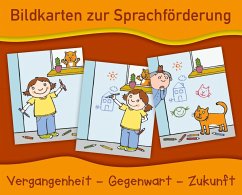 Bildkarten zur Sprachförderung: Vergangenheit - Gegenwart - Zukunft - Neuauflage von Verlag an der Ruhr / Verlag an der Ruhr GmbH