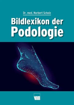 Bildlexikon der Podologie von Neuer Merkur Verlag