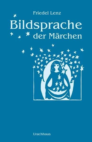 Bildsprache der Märchen: Märchen als Künder geistiger Wahrheiten Bildsprache der Märchen: Märchen als Künder geistiger Wahrheiten