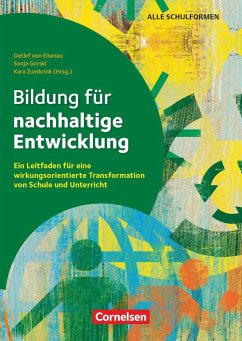 Bildung für nachhaltige Entwicklung - Ein Leitfaden für eine wirkungsorientierte Transformation von Schule und Unterricht von Cornelsen Verlag Scriptor