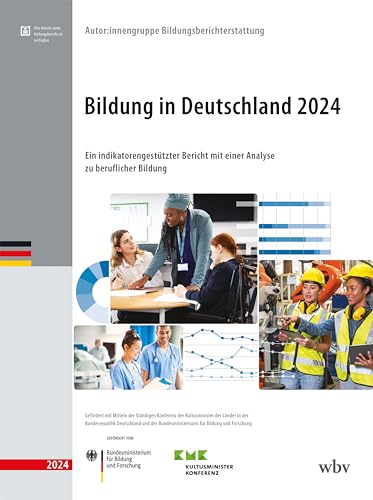 Bildung in Deutschland 2024: Ein indikatorengestützter Bericht mit einer Analyse zu beruflicher Bildung von wbv Media GmbH