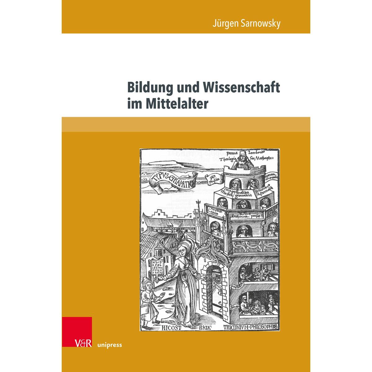Bildung und Wissenschaft im Mittelalter Bildung und Wissenschaft im Mittelalter von V & R Unipress GmbH