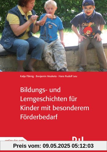 Bildungs- und Lerngeschichten für Kinder mit besonderen Förderbedarf: Bildungs- und Lerngeschichten spezial