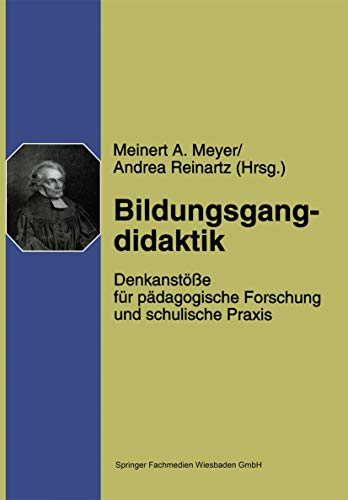 Bildungsgangdidaktik: Denkanstöße Für Pädagogische Forschung Und Schulische Praxis (German Edition)