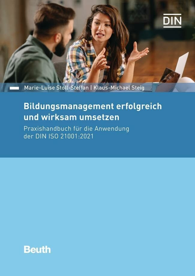 Bildungsmanagement erfolgreich und wirksam umsetzen: Praxishandbuch für die Anwendung der DIN ...