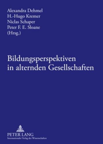 Bildungsperspektiven in alternden Gesellschaften von Lang, Peter GmbH