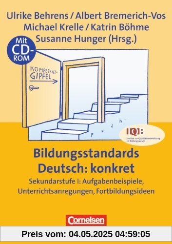 Bildungsstandards Deutsch: konkret: Sekundarstufe I: Aufgabenbeispiele, Unterrichtsanrgegungen, Fortbildungsideen. Buch mit Kopiervorlagen und CD-ROM