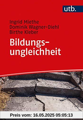 Bildungsungleichheit: Von historischen Ursprüngen zu aktuellen Debatten. Ein Lehrbuch
