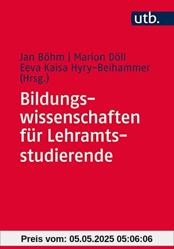 Bildungswissenschaften für Lehramtsstudierende: Eine Einführung in ihre Disziplinen