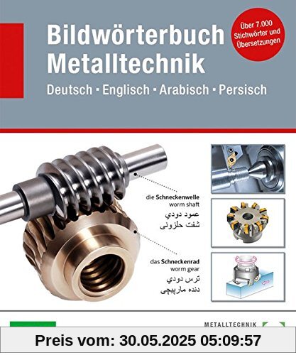 Bildwörterbuch Metalltechnik (Deutsch, Englisch, Arabisch, Persisch)