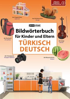 Bildwörterbuch für Kinder und Eltern Türkisch-Deutsch von Jourist