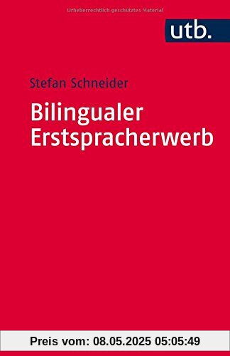 Bilingualer Erstspracherwerb: Zweisprachig von Anfang an