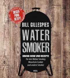 Bill Gillespies Watersmoker von Heel Verlag
