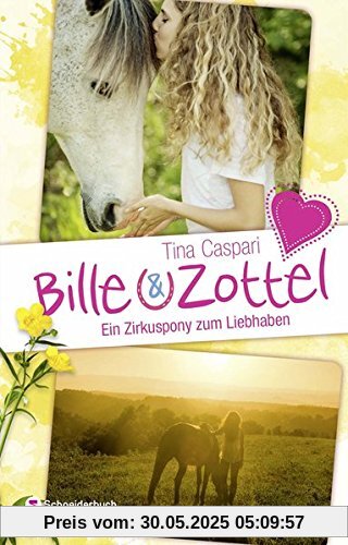 Bille und Zottel - Ein Zirkuspony zum Liebhaben