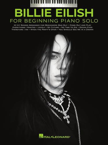 Billie Eilish - Beginning Piano Solo: Beginning Piano Solo Songbook With Lyrics Billie Eilish - Beginning Piano Solo: Beginning Piano Solo Songbook With Lyrics