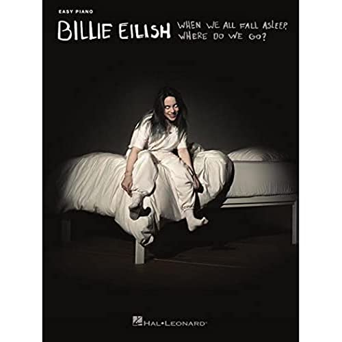 Billie Eilish - When We All Fall Asleep, Where Do We Go?: Easy Piano Songbook (Easy Piano Folios)