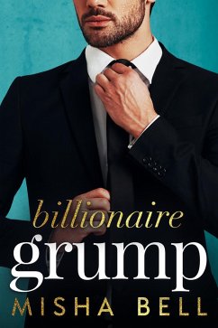 Billionaire Grump (eBook, ePUB) von Mozaika Publications