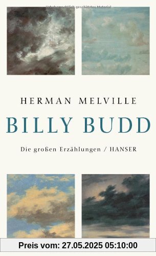 Billy Budd, Matrose: Die großen Erzählungen Billy Budd, Matrose: Die großen Erzählungen