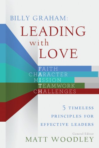 Billy Graham: Leading with Love: 5 Timeless Principles for Effective Leaders von Waterfall Press