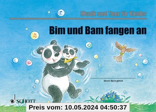 Bim und Bam fangen an: Unterrichtswerk für Eltern-Kind-Kurse. Kinderheft. (Musik und Tanz für Kinder - Eltern-Kind-Kurse)