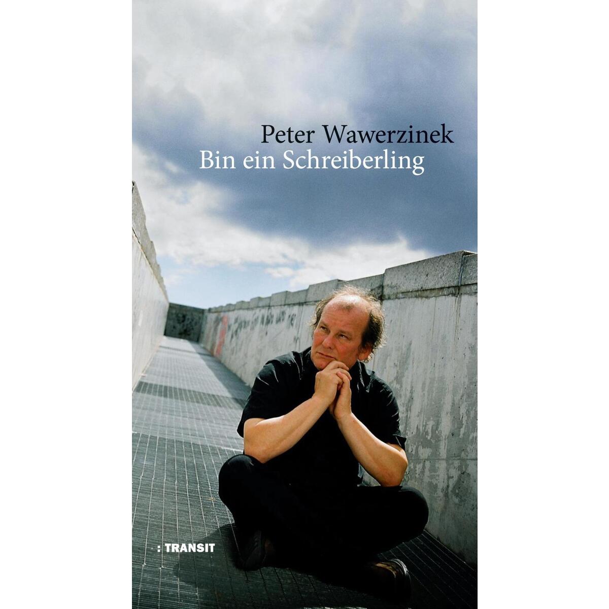 Bin ein Schreiberling von Transit Buchverlag GmbH