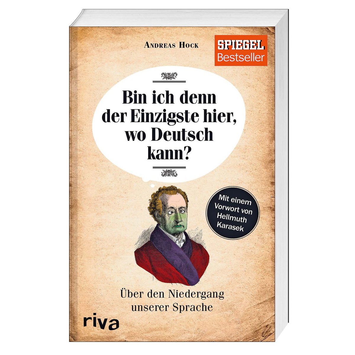 Bin ich denn der Einzigste hier, wo Deutsch kann? Bin ich denn der Einzigste hier, wo Deutsch kann? von riva Verlag